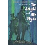 Dr Jekyll and Mr Hyde RL Stevenson's Strange Case by Grant, Alan; Kennedy, Cam, 9780887768828