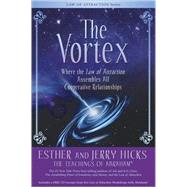 The Vortex by HICKS, ESTHERHICKS, JERRY, 9781401918828