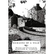 Remains of a Year by Carter, Bernard F., 9781456778828