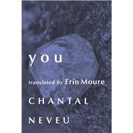 you by Neveu, Chantal; Moure, Ern, 9781771668828