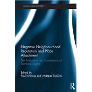 Negative Neighbourhood Reputation and Place Attachment by Kirkness, Paul; Tij-dra, Andreas, 9780367218829