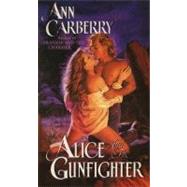 Alice & Gunfighter by Carberry Ann, 9780380778829