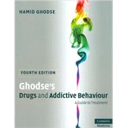 Ghodse's Drugs and Addictive Behaviour: A Guide to Treatment by Hamid Ghodse, 9780521898829