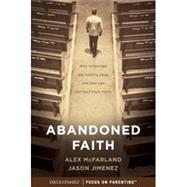 Abandoned Faith by Mcfarland, Alex; Jimenez, Jason, 9781589978829