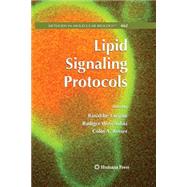 Lipid Signaling Protocols by Larijani, Banafsh; Woscholski, Rudiger; Rosser, Colin A., 9781627038829