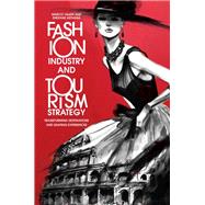 Fashion Industry and Tourism Strategy by Marco Valeri and Shekhar Asthana, 9781837088829