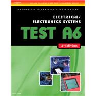 ASE Test Preparation- A6 Electrical/Electronics Systems by Delmar, Cengage Learning, 9781418038830