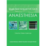 Single Best Answer MCQs in Anaesthesia: Basic Sciences by Mendonca, Cyprian, 9781903378830