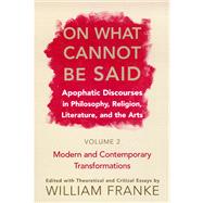 On What Cannot Be Said by Franke, William, 9780268028831