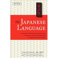 The Japanese Language by Kindaichi, Haruhiko; Hirano, Umeyo; Nakayama, Mineharu, 9780804848831