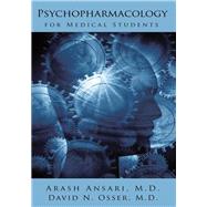 Psychopharmacology for Medical Students by Ansari, Arash; Osser, David N., M.d., 9781438998831