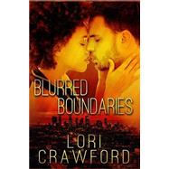 Blurred Boundaries by Crawford, Lori, 9781506138831