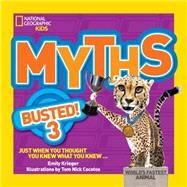 Myths Busted! 3 Just When You Thought You Knew What You Knew by KRIEGER, EMILY, 9781426318832