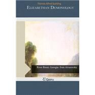 Elizabethan Demonology by Spalding, Thomas Alfred, 9781505208832