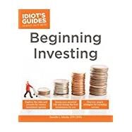 Idiot's Guide to Beginning Investing by Schultz, Danielle L., 9781615648832
