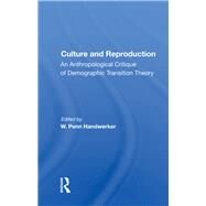Culture and Reproduction by Handwerker, W. Penn, 9780367008833