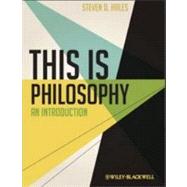 This Is Philosophy An Introduction by Hales, Steven D., 9780470658833