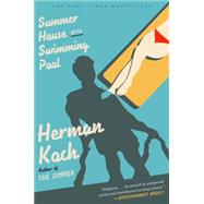Summer House with Swimming Pool A Novel by KOCH, HERMAN, 9780804138833