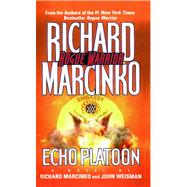 Echo Platoon by Marcinko, Richard; Weisman, John, 9781476738833