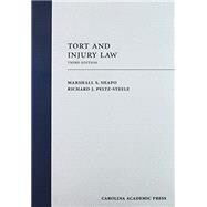 Tort and Injury Law by Shapo, Marshall S.; Peltz-Steele, Richard J., 9781531008833