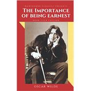The Importance of Being Earnest: The Original Classic Edition by Oscar Wilde - Unabridged and Annotated For Modern Readers by Oscar Wilde, 9798755688833