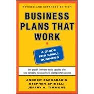 Business Plans that Work: A Guide for Small Business 2/E by Zacharakis, Andrew; Spinelli, Stephen; Timmons, Jeffry, 9780071748834