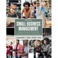 MindTap for Longenecker/Petty/Palich/Hoy's Small Business Management: Launching & Growing Entrepreneurial Ventures, 1 term Instant Access by Longenecker, Justin G.; Petty, William; Palich,Leslie E.; Hoy, Frank, 9780357718834
