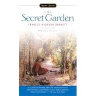 The Secret Garden Centennial Edition by Burnett, Frances Hodgson; Gilbert, Sandra M., 9780451528834