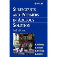 Surfactants and Polymers in Aqueous Solution by Holmberg, Krister; Jnsson, Bo; Kronberg, Bengt; Lindman, Bjrn, 9780471498834
