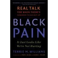 Black Pain It Just Looks Like We're Not Hurting by Williams, Terrie M., 9780743298834