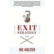 Exit Strategy by Holter, Ike, 9780810138834