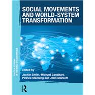 Social Movements and World-System Transformation by Smith; Jackie, 9781138208834
