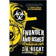 Thunder and Ashes by Recht, Z.A., 9781439198834