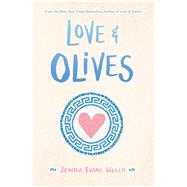 Love & Olives by Welch, Jenna Evans, 9781534448834