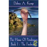 The House Of Pendragon, Book I by Kemp, Debra A., 9781592798834