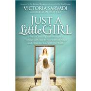 Just a Little Girl by Sarvadi, Victoria; Bottke, Allison (CON), 9781630478834