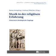 Musik in Der Religisen Erfahrung by Kampling, Rainer; Hlscher, Andreas, 9783631648834