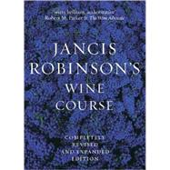 Jancis Robinson's Wine Guide A Guide to the World of Wine by Robinson, Jancis, 9780789208835