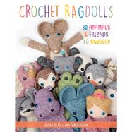 Crochet Ragdolls by Van Wagtendonk, Sascha Blase, 9780811738835