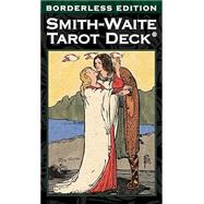 Smith-Waite Tarot Deck Borderless by Smith, Pamela Colman; Waite, Arthur E., 9781572818835