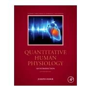 Quantitative Human Physiology by Feher, Joseph J., 9780128008836