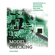 Model Checking, second edition by Clarke, Edmund M.; Grumberg, Orna; Kroening, Daniel; Peled, Doron; Veith, Helmut, 9780262038836