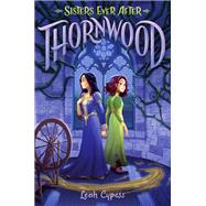 Thornwood by Cypess, Leah, 9780593178836