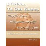 Driven to Our Knees by Coleman, Victor, 9780615188836
