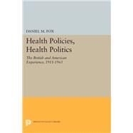 Health Policies, Health Politics by Fox, Daniel M., 9780691638836