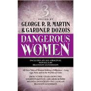 Dangerous Women 3 by Martin, George R. R.; Dozois, Gardner, 9780765368836