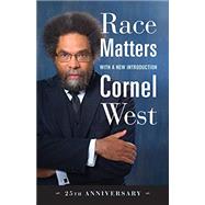 Race Matters, 25th Anniversary by WEST, CORNEL, 9780807008836