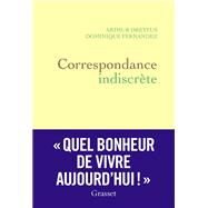 Correspondance indiscrte by Dominique Fernandez; Arthur Dreyfus, 9782246858836