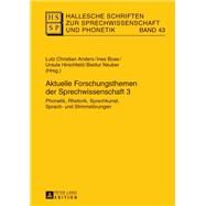 Aktuelle Forschungsthemen Der Sprechwissenschaft 3 by Anders, Lutz Christian; Bose, Ines; Hirschfeld, Ursula; Neuber, Baldur, 9783631628836