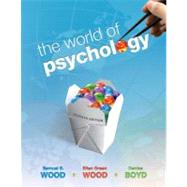 World of Psychology, The (Paperback) by Wood, Samuel E.; Wood, Ellen Green; Boyd, Denise, 9780205768837